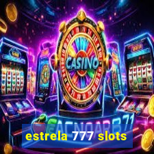 estrela 777 slots